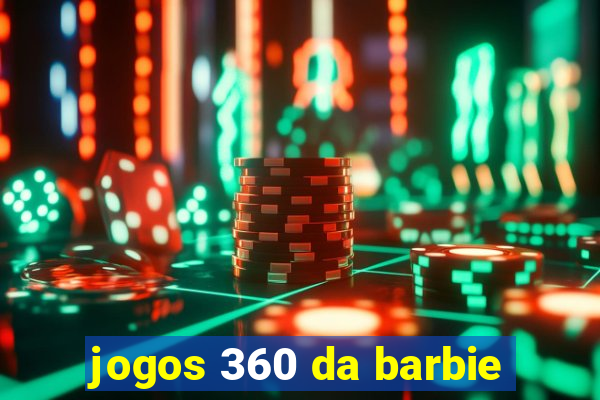 jogos 360 da barbie